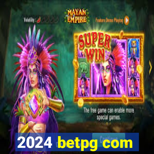 2024 betpg com